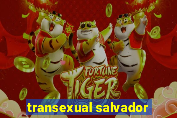 transexual salvador